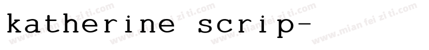 katherine scrip字体转换